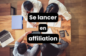 Image d'illustration de l'article Se lancer en affiliation